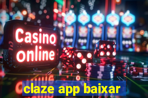 claze app baixar